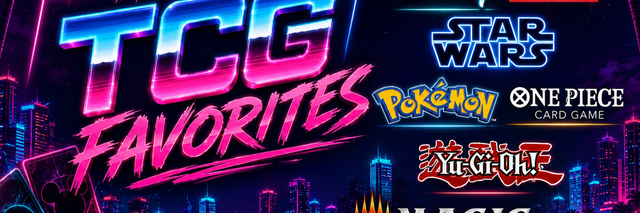 All the TCG Favorites — Disney, Marvel, Star Wars, Pokémon, One Piece, Yu-Gi-Oh!, Magic